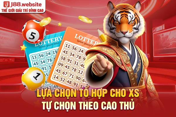 Kinh nghiệm chơi xổ số theo tổ hợp cho XS tự chọn theo cao thủ