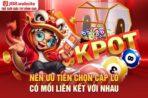 Nên ưu tiên chọn cặp lô có mối liên kết với nhau