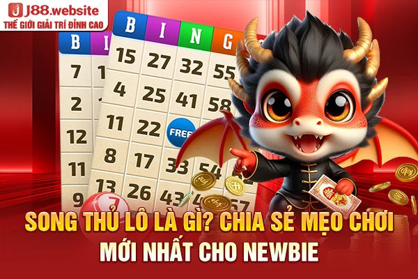 Song thủ lô là gì?